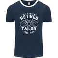 This Is What a Retired Tailor Looks Like Mens Ringer T-Shirt FotL Navy Blue/White