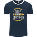 The Time or Crayons Funny Sarcastic Slogan Mens Ringer T-Shirt FotL Navy Blue/White