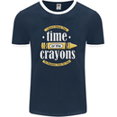 The Time or Crayons Funny Sarcastic Slogan Mens Ringer T-Shirt FotL Navy Blue/White