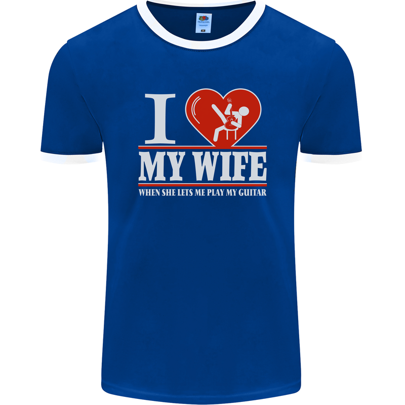 Guitar I Love My Wife Guitarist Electric Mens Ringer T-Shirt FotL Royal Blue/White