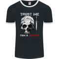 Trust Me I'm a Doctor Skull Gothic Skeleton Mens Ringer T-Shirt FotL Black/White