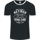 A Retired Personal Trainer Looks Like Mens Ringer T-Shirt FotL Black/White
