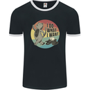 Cat I Do What I Want Funny Coffee Mens Ringer T-Shirt FotL Black/White