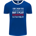 I Don't Mean to Be Badminton Player Mens Ringer T-Shirt FotL Royal Blue/White