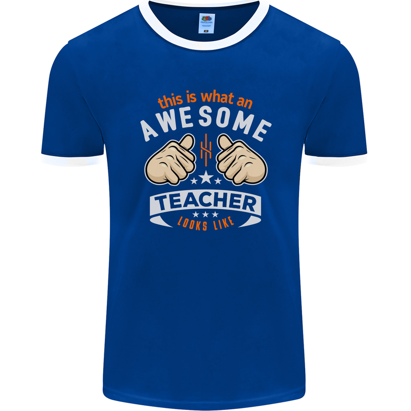 Awesome Teacher Looks Like Teaching Funny Mens Ringer T-Shirt FotL Royal Blue/White