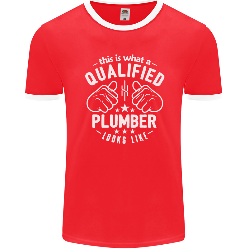 This Is What a Qualified Plumber Looks Like Mens Ringer T-Shirt FotL Red/White