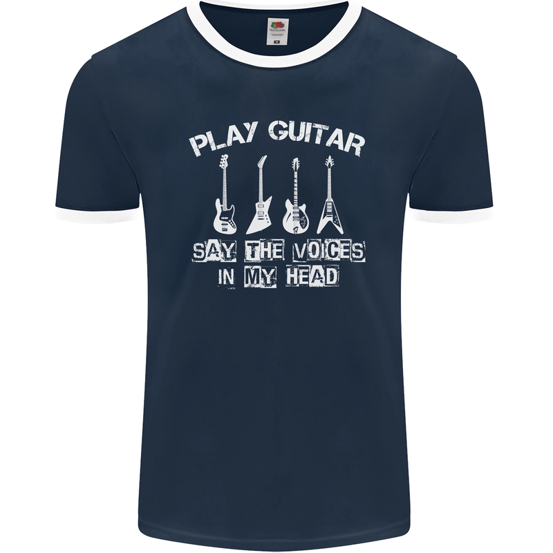 Play Guitar Say Voices in My Head Guitarist Mens Ringer T-Shirt FotL Navy Blue/White