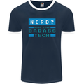 Nerd More Like Badass Teck Funny IT Tecky Mens Ringer T-Shirt FotL Navy Blue/White