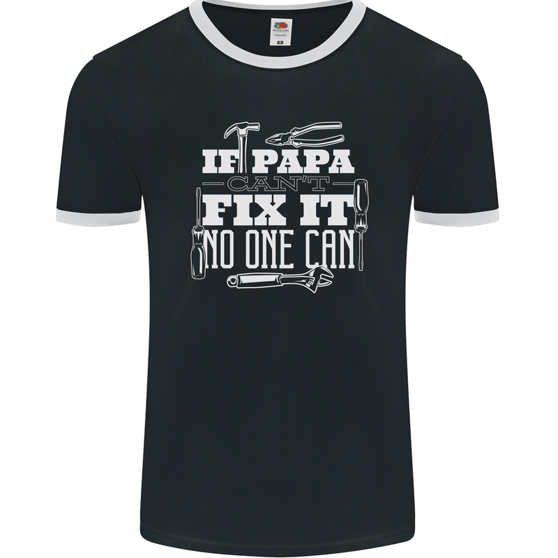 If Papa Cant Fix It Fathers Day Tradesman Mens Ringer T-Shirt FotL Black/White