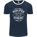 A Qualified Psychologist Looks Like Mens Ringer T-Shirt FotL Navy Blue/White