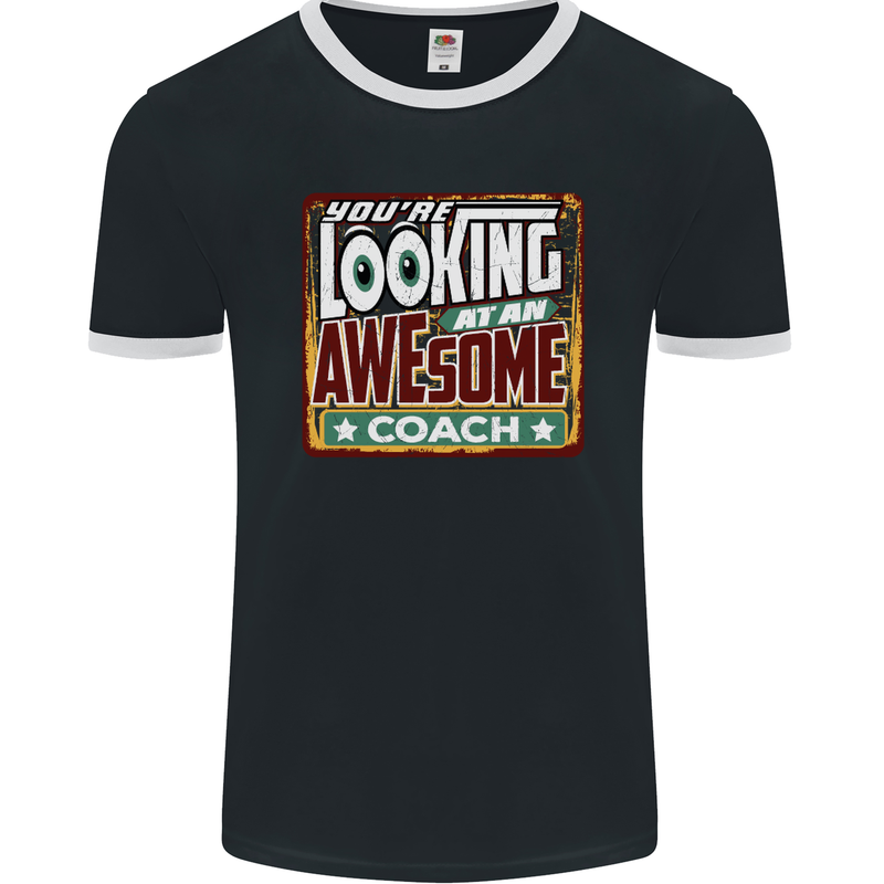 You're Looking at an Awesome Coach Mens Ringer T-Shirt FotL Black/White