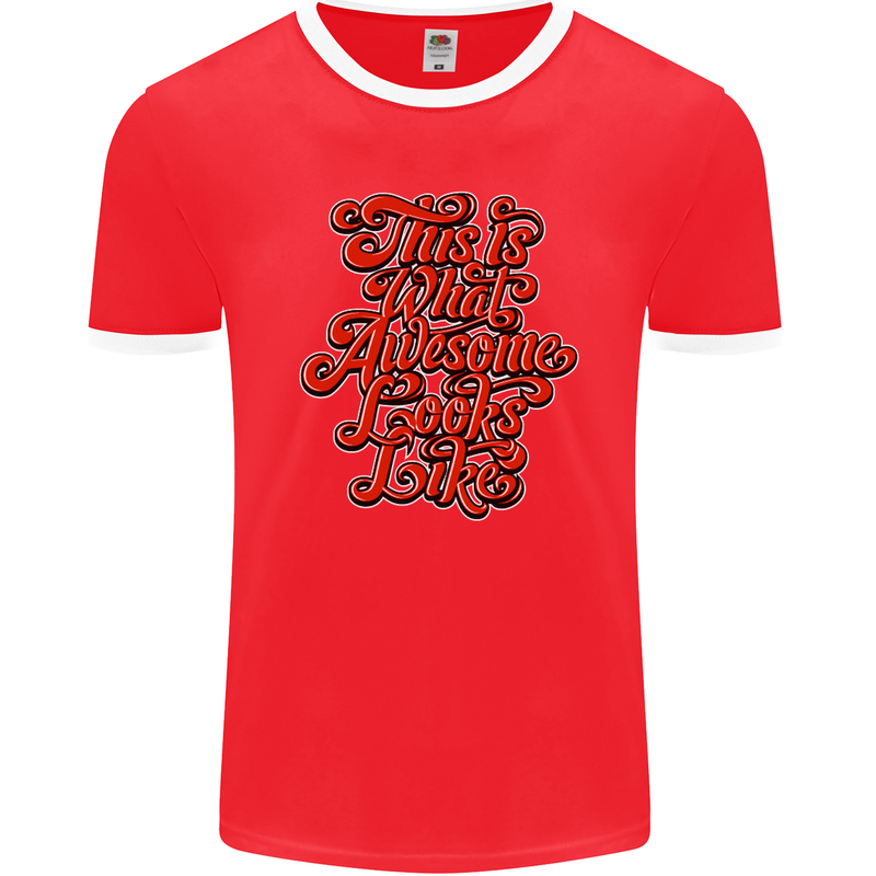 This Is What Awesome Looks Like Funny Mens Ringer T-Shirt FotL Red/White