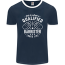 This Is What a Qualified Barrister Looks Like Mens Ringer T-Shirt FotL Navy Blue/White