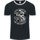 Life Is Better On Two Wheels Mens Ringer T-Shirt FotL Black/White