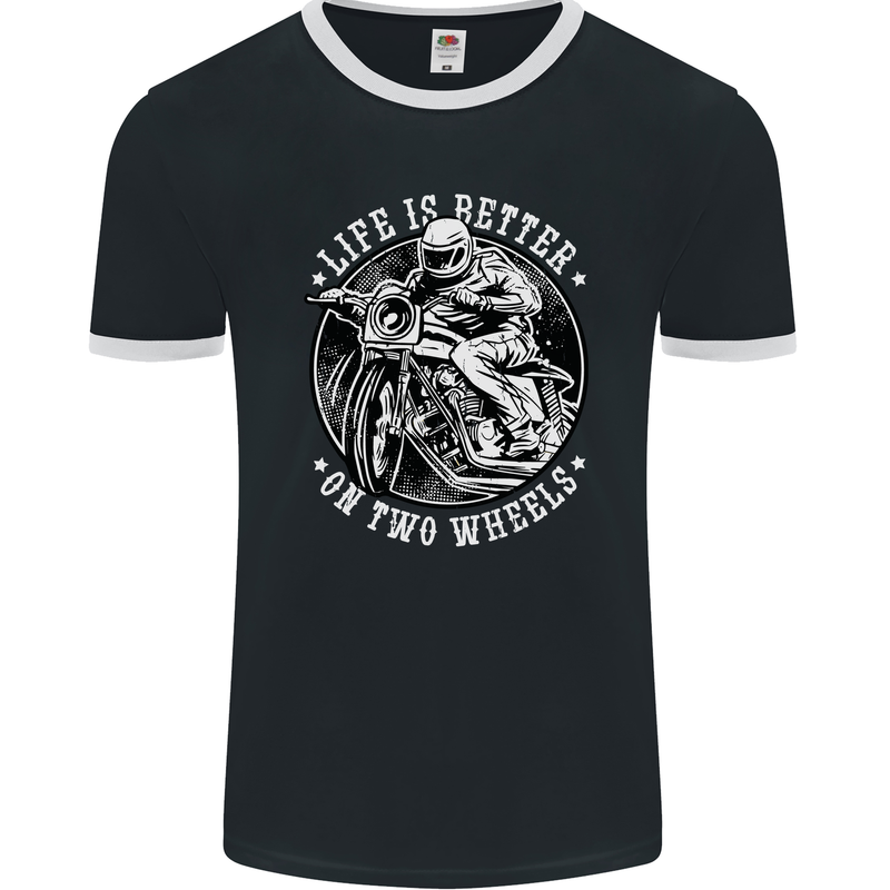 Life Is Better On Two Wheels Mens Ringer T-Shirt FotL Black/White