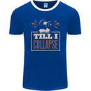 Till I collapse Gym Training Bodybuilding Mens Ringer T-Shirt FotL Royal Blue/White