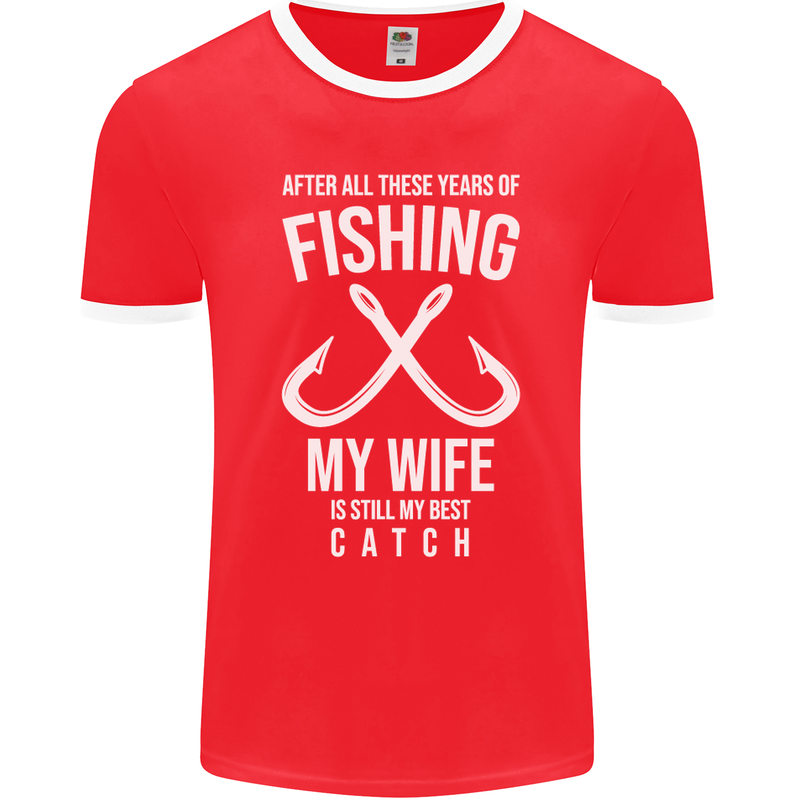 Wife Best Catch Funny Fishing Fisherman Mens Ringer T-Shirt FotL Red/White