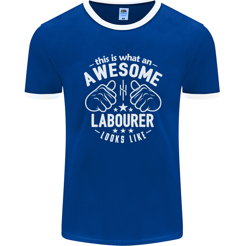 This Is What an Awesome Labourer Looks Like Mens Ringer T-Shirt FotL Royal Blue/White
