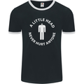 A Little Head Funny Offensive Slogan Mens Ringer T-Shirt FotL Black/White