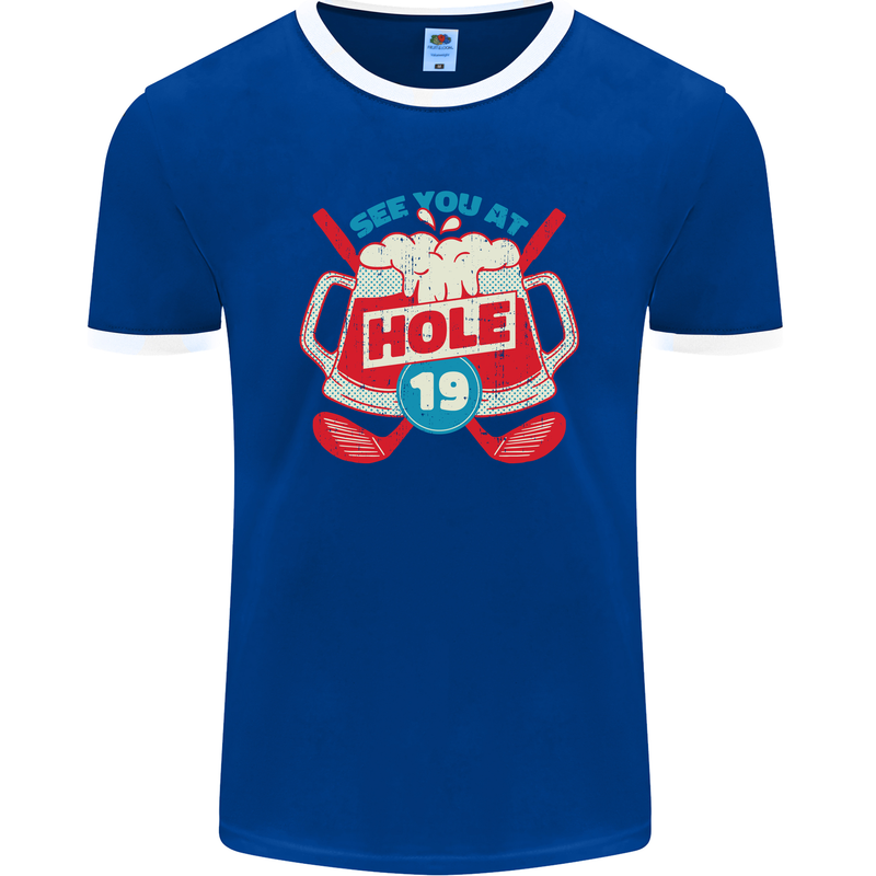 Golf See You at Hole Funny 19th Hole Beer Mens Ringer T-Shirt FotL Royal Blue/White