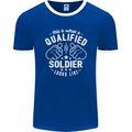 This Is What a Qualified Soldier Looks Like Mens Ringer T-Shirt FotL Royal Blue/White