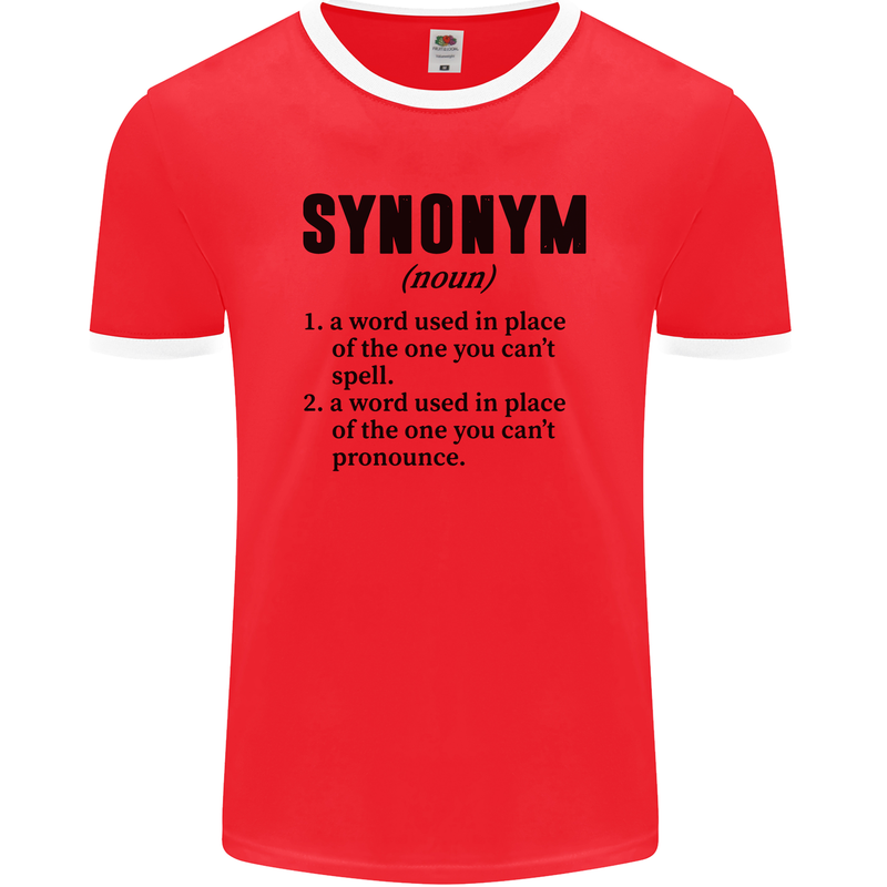 Synonym Funny Definition Slogan Mens Ringer T-Shirt FotL Red/White