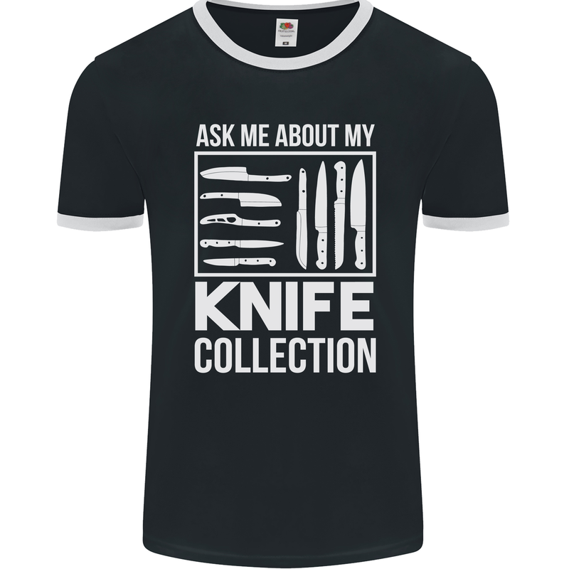 Chef Ask About My Knife Collection Funny Mens Ringer T-Shirt FotL Black/White