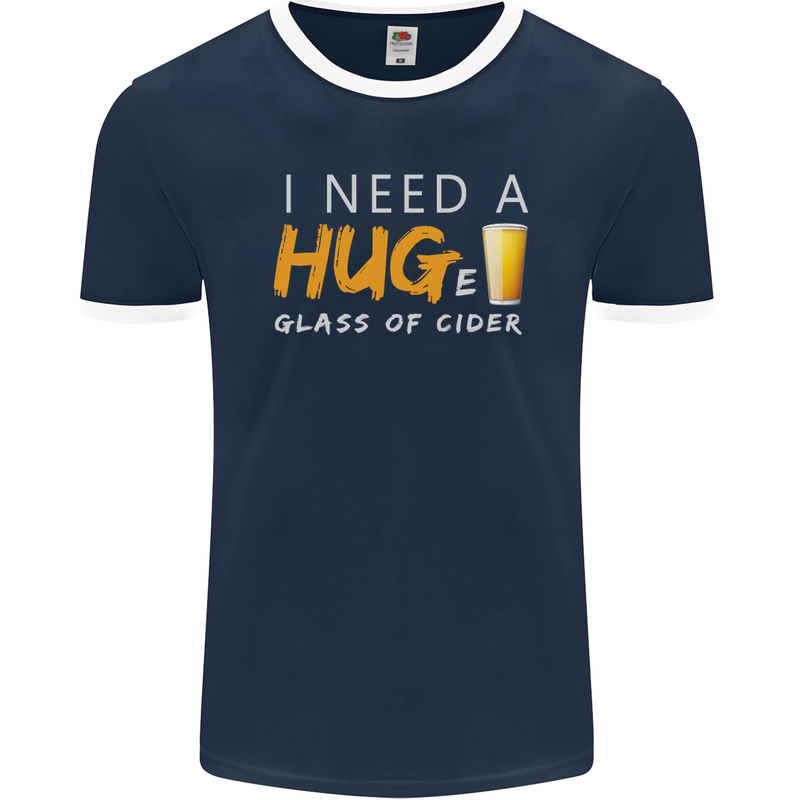 I Need a Huge Glass of Cider Funny Alcohol Mens Ringer T-Shirt FotL Navy Blue/White