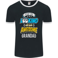 You're Looking at an Awesome Grandad Mens Ringer T-Shirt FotL Black/White