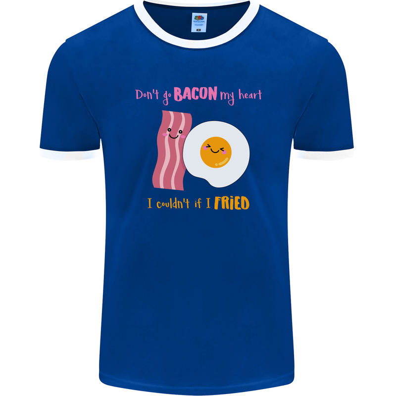 Don't Go Bacon My Heart Mens Ringer T-Shirt FotL Royal Blue/White