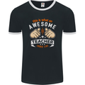 Awesome Teacher Looks Like Teaching Funny Mens Ringer T-Shirt FotL Black/White