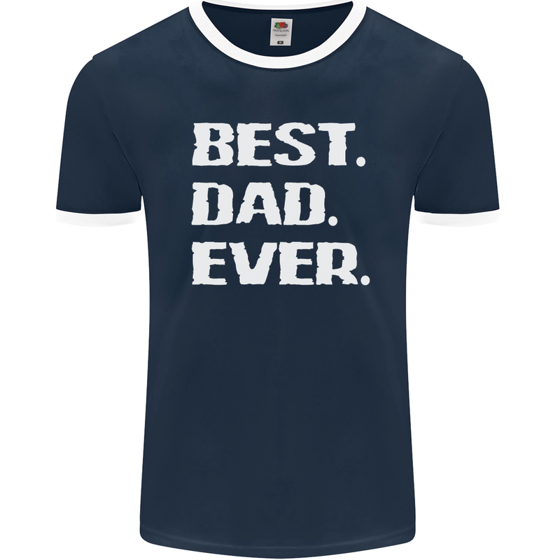 Best Dad Ever Funny Father's Day Mens Ringer T-Shirt FotL Navy Blue/White