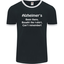 Alzheimers Been There Funny Slogan Mens Ringer T-Shirt FotL Black/White