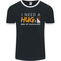 I Need a Huge Bar of Chocolate Mens Ringer T-Shirt FotL Black/White