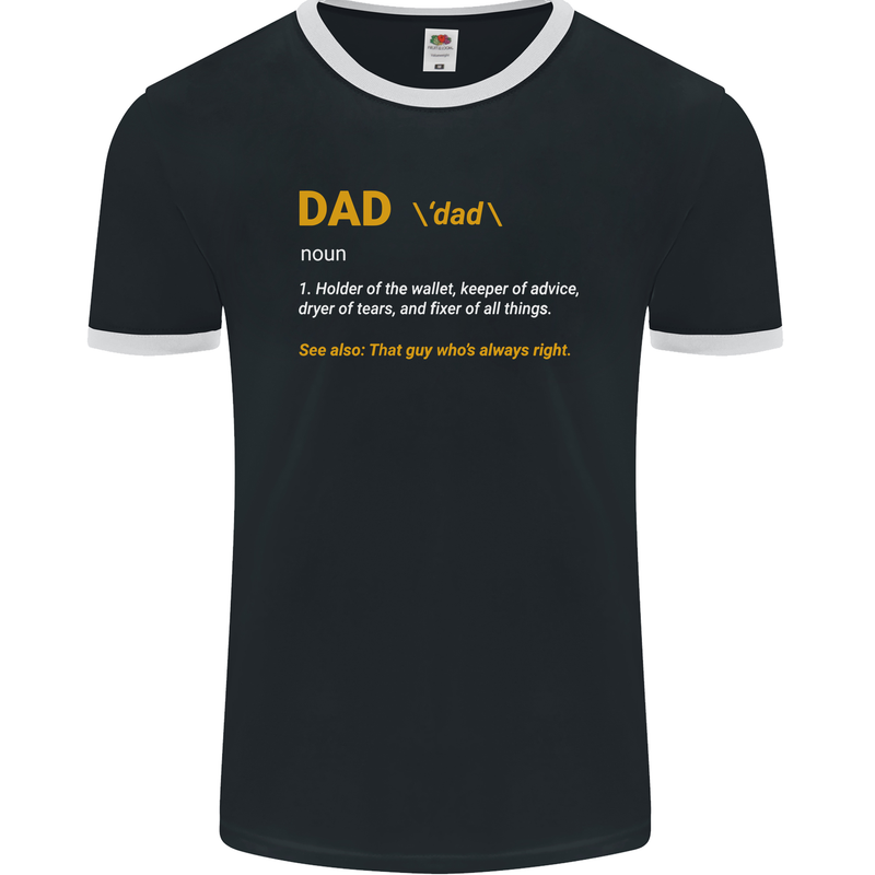 Dad Definition Funny Fathers Day Daddy Mens Ringer T-Shirt FotL Black/White