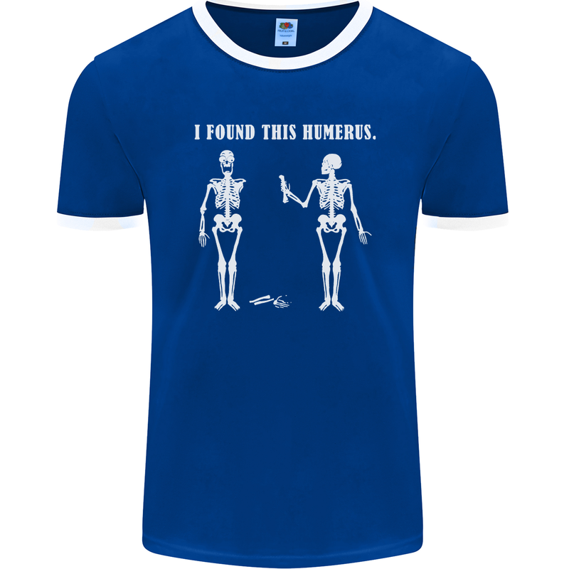 I Found This Humerus Funny Slogan Humorous Mens Ringer T-Shirt FotL Royal Blue/White