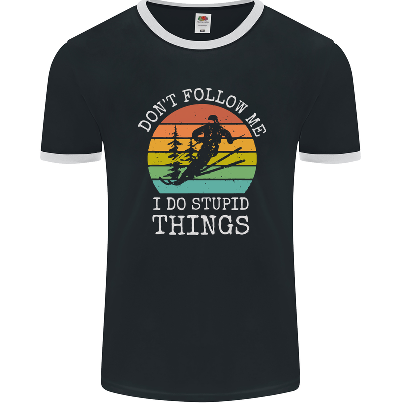 Skiing Don't Follow Me Ski Skier Funny Mens Ringer T-Shirt FotL Black/White