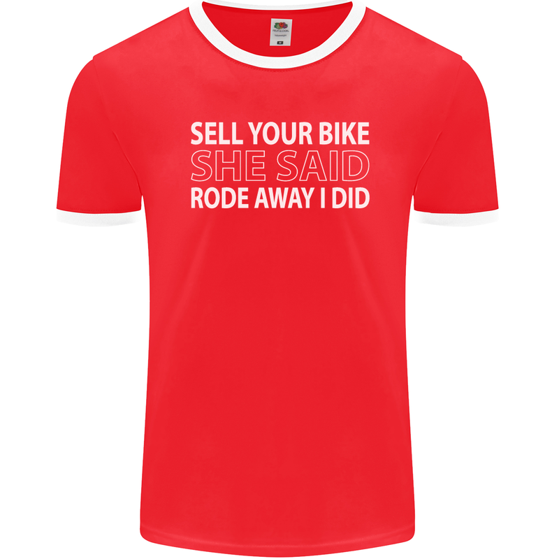 Sell Your Bike Cycling Biker Motorbike Wife Mens Ringer T-Shirt FotL Red/White