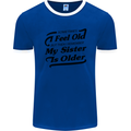 My Sister is Older 30th 40th 50th Birthday Mens Ringer T-Shirt FotL Royal Blue/White