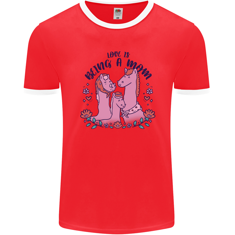 Love is Being a Mom Funny Horse Mens Ringer T-Shirt FotL Red/White