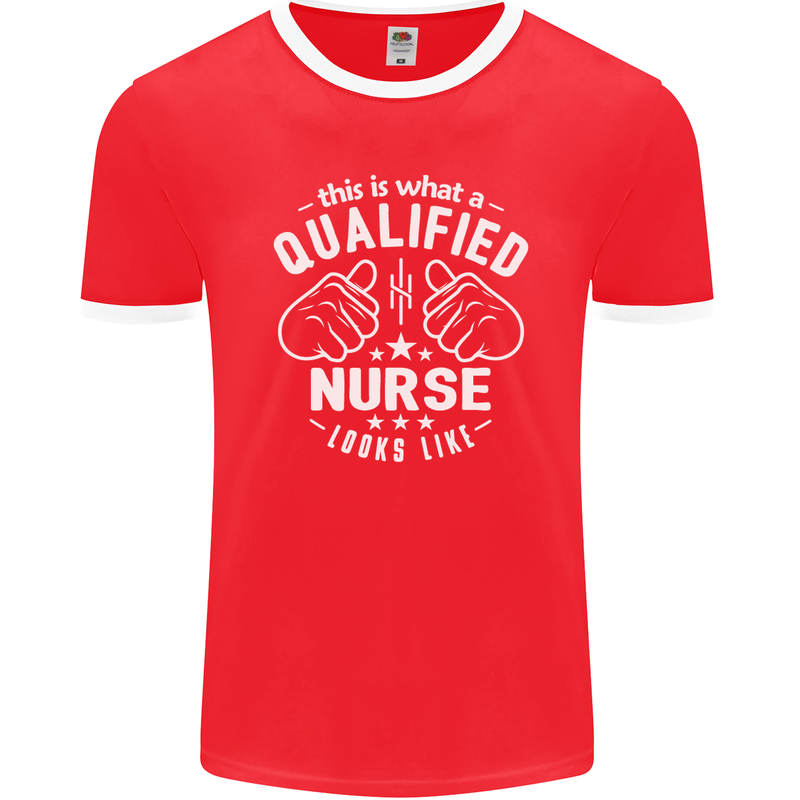 This Is What a Qualified Nurse Looks Like Mens Ringer T-Shirt FotL Red/White