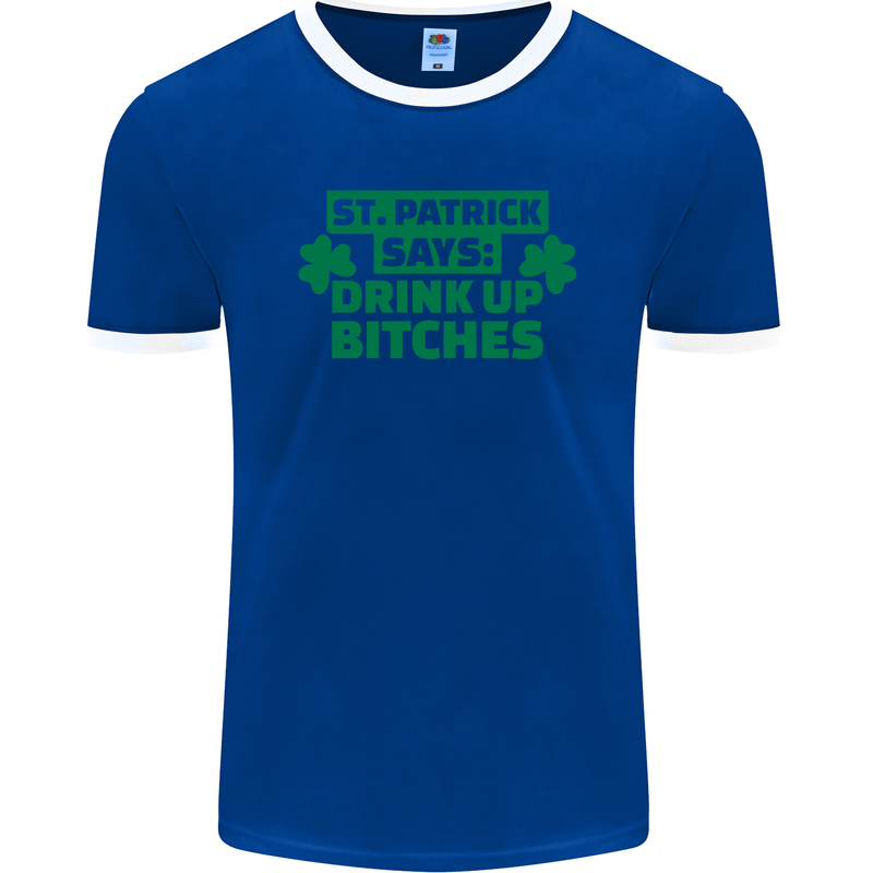 St Patricks Day Says Drink up Bitches Beer Mens Ringer T-Shirt FotL Royal Blue/White