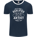 This Is What a Qualified Artist Looks Like Mens Ringer T-Shirt FotL Navy Blue/White