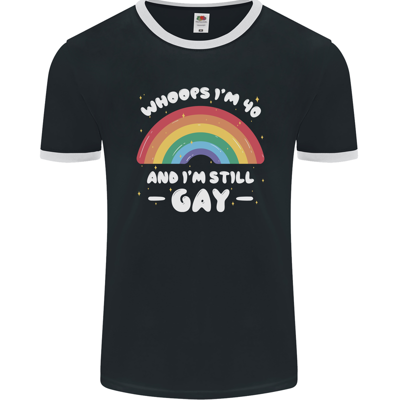 I'm 40 And I'm Still Gay LGBT Mens Ringer T-Shirt FotL Black/White