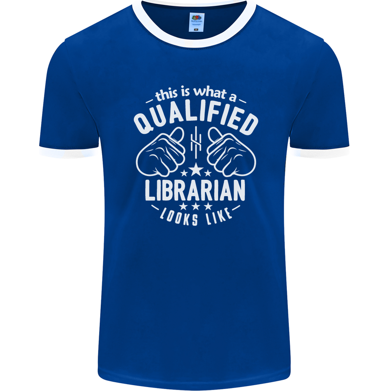 A Qualified Librarian Looks Like Mens Ringer T-Shirt FotL Royal Blue/White