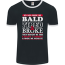 Son Made Me Bald Tired & Broke Father's Day Mens Ringer T-Shirt FotL Black/White