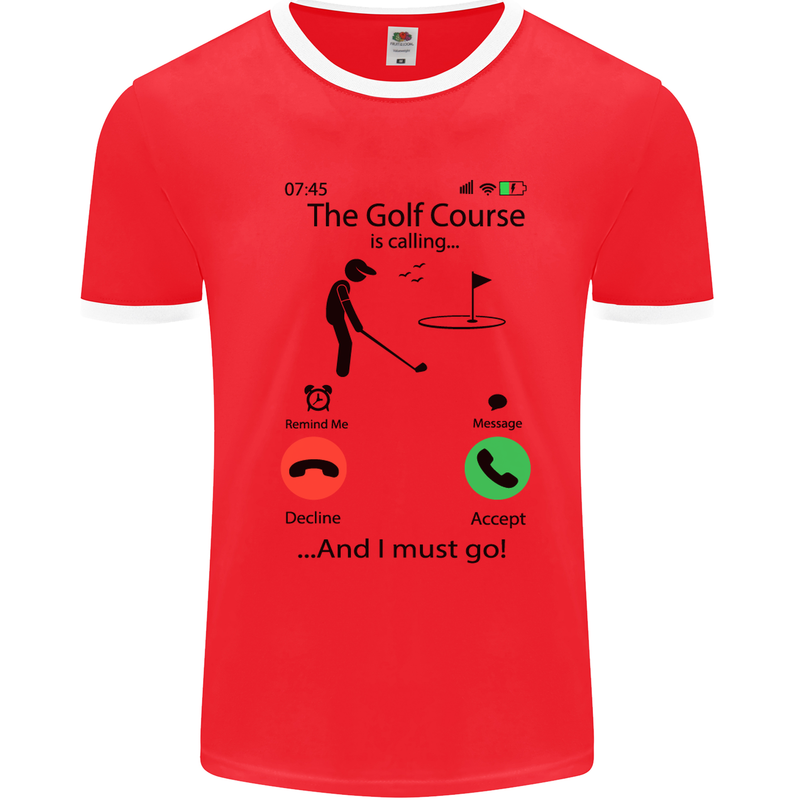 Golf Is Calling Golfer Golfing Funny Mens White Ringer T-Shirt Red/White