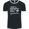 Football for My Wife Best Swap Ever Funny Mens Ringer T-Shirt FotL Black/White