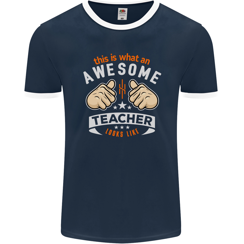 Awesome Teacher Looks Like Teaching Funny Mens Ringer T-Shirt FotL Navy Blue/White