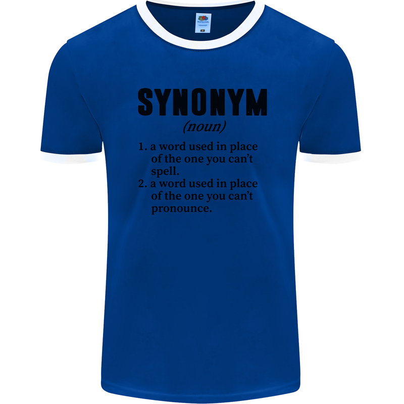 Synonym Funny Definition Slogan Mens Ringer T-Shirt FotL Royal Blue/White